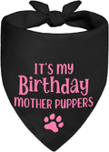 It's My Birthday Mother Puppers Black Dog Bandana, Birthday Gifts by Unknown