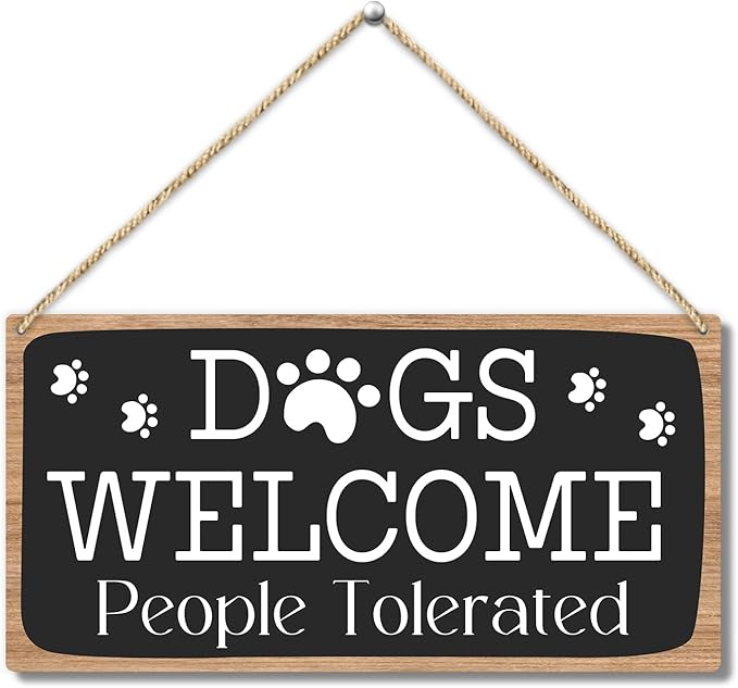 Dog Welcome People Tolerated Dog Lover Rustic Wooden Hanging Sign Decor by Zodvery