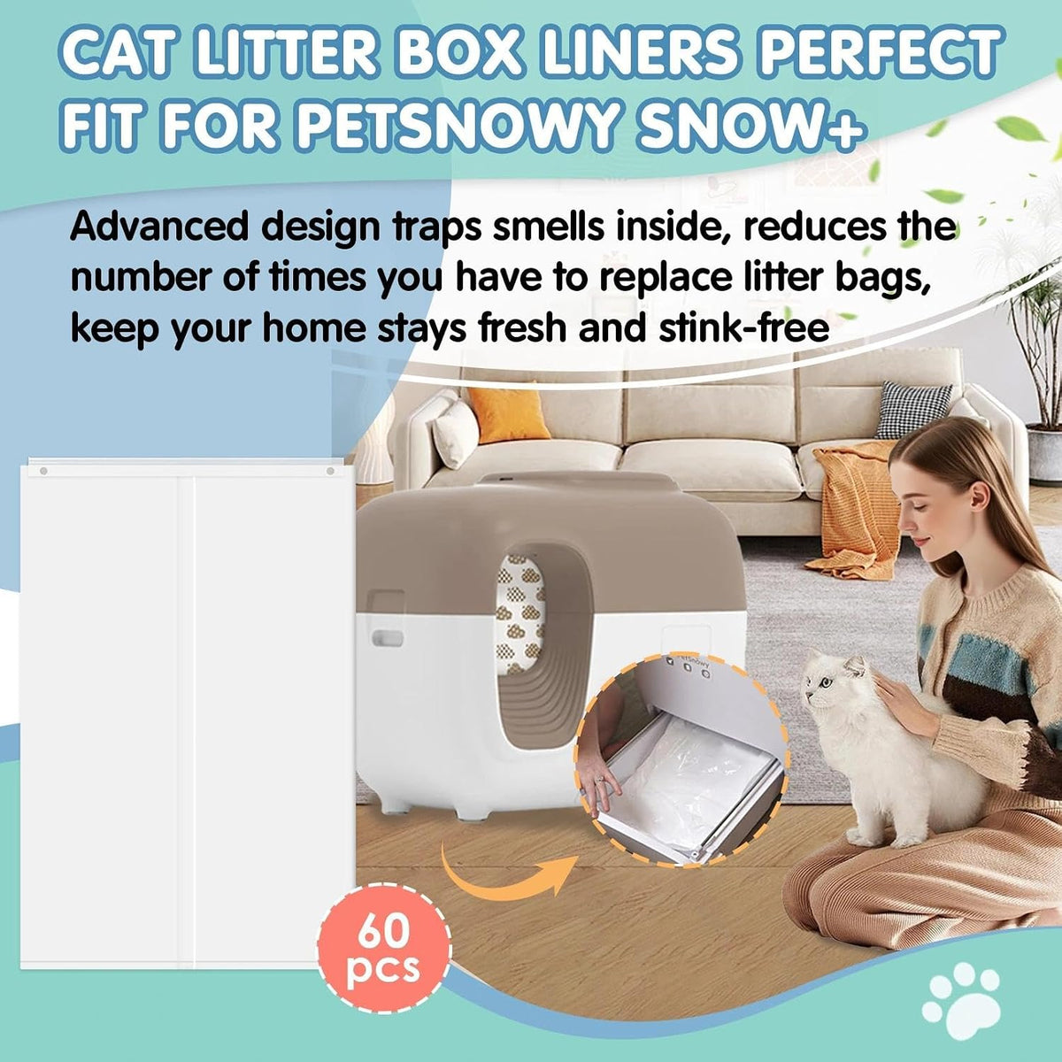 60Pcs Cat Litter Box Liners Compatible with PetSnowy SNOW+ Cat Litter Box