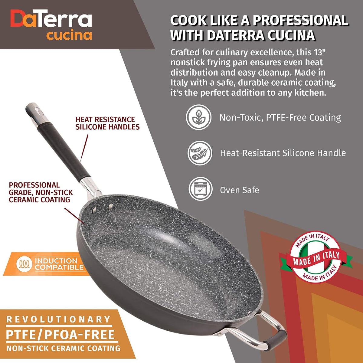 DaTerra Cucina - Ceramic Frying Pan, Induction & Oven, Made In Italy, 13"